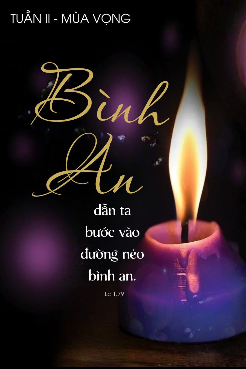 Tuần 2 Mùa Vọng - hy vọng - Bình An